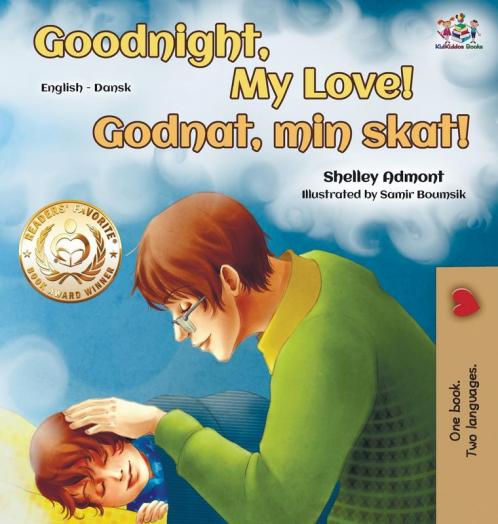 Goodnight My Love! (English Danish Bilingual Book)
