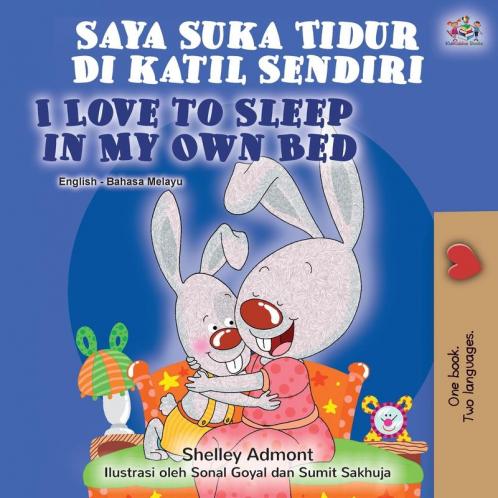 I Love to Sleep in My Own Bed (Malay English Bilingual Book)