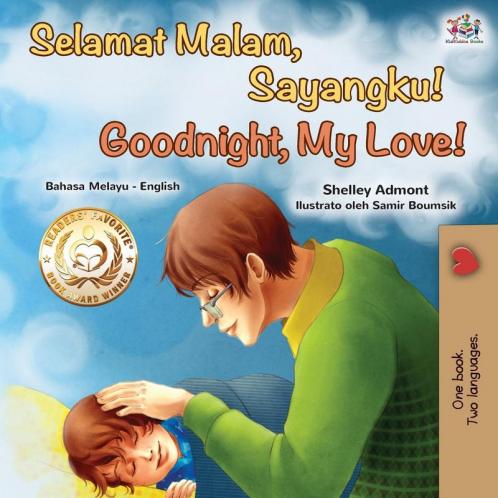 Goodnight My Love! (Malay English Bilingual Book)