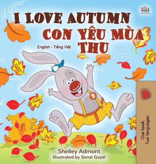 I Love Autumn (English Vietnamese Bilingual Book for Children)