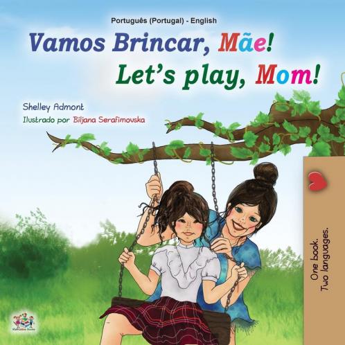 Let's play Mom! (Portuguese English Bilingual Book for Kids - Portugal)