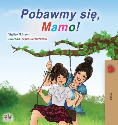 Let's play Mom! (Polish Children's Book)