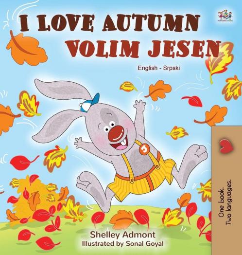 I Love Autumn (English Serbian Bilingual Book for Kids -  Latin alphabet)
