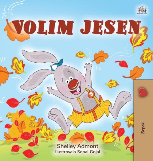 I Love Autumn (Serbian Book for Children -  Latin alphabet)