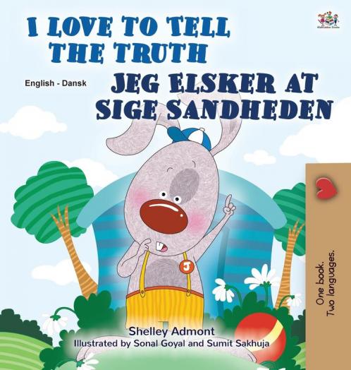 I Love to Tell the Truth (English Danish Bilingual Book for Kids)