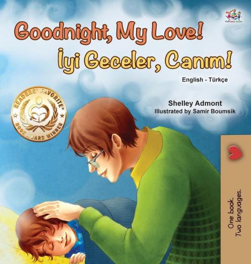 Goodnight My Love! (English Turkish Bilingual Book for Kids)