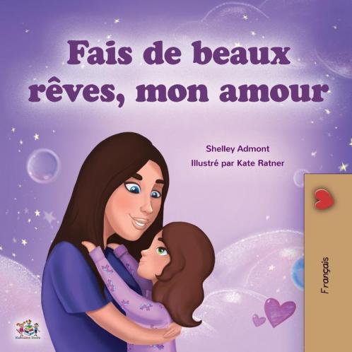 Sweet Dreams My Love (French Children's Book)