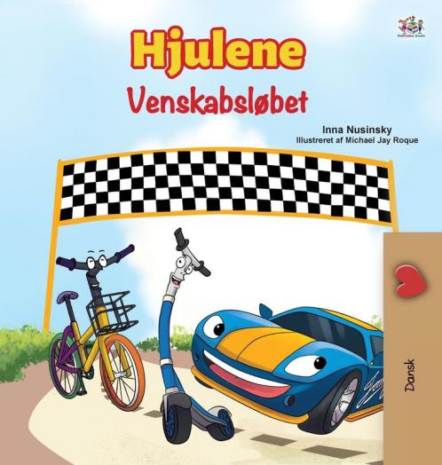 The Wheels -The Friendship Race (Danish Children's Book)