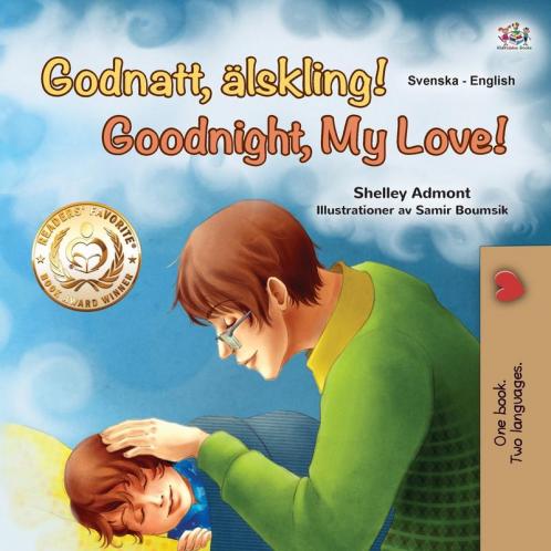 Goodnight My Love! (Swedish English Bilingual Book for Kids)