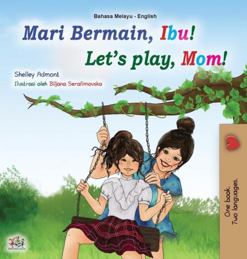 Let's play Mom! (Malay English Bilingual Book for Kids)