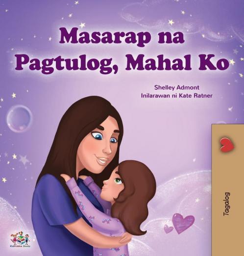 Sweet Dreams My Love (Tagalog Children's Book)