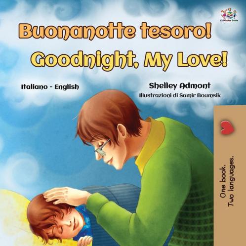 Goodnight My Love! (Italian English Bilingual Book for Kids)