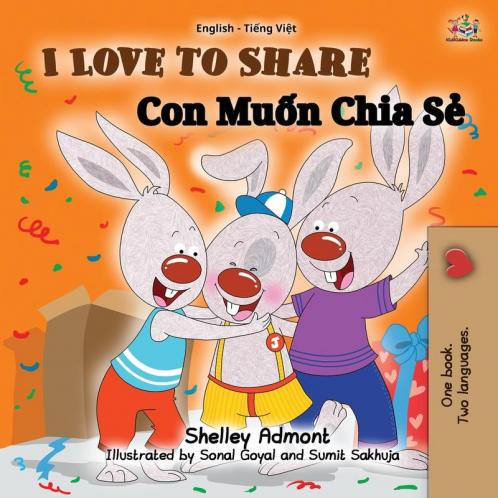 I Love to Share (English Vietnamese Bilingual Book for Kids)