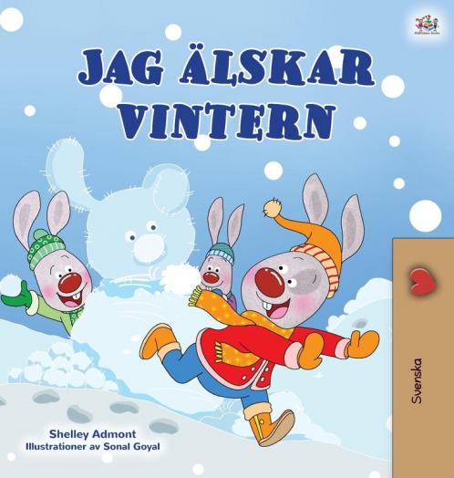 I Love Winter (Swedish Book for Kids)