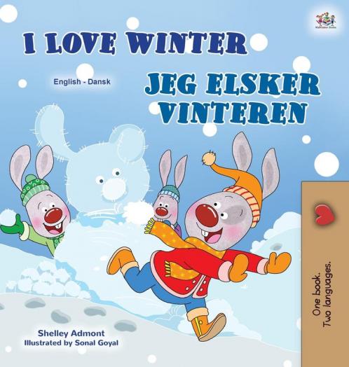I Love Winter (English Danish Bilingual Book for Kids)