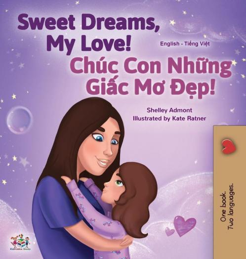 Sweet Dreams My Love (English Vietnamese Bilingual Book for Kids)