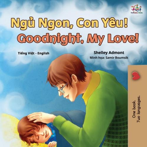 Goodnight My Love! (Vietnamese English Bilingual Book for Kids)