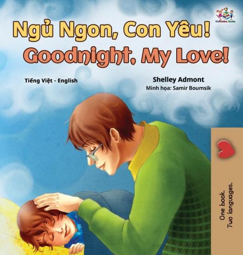 Goodnight My Love! (Vietnamese English Bilingual Book for Kids)