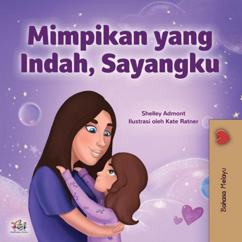 Sweet Dreams My Love (Malay Children's Book)