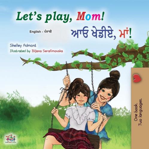 Let's play Mom! (English Punjabi Bilingual Children's Book - Gurmukhi)