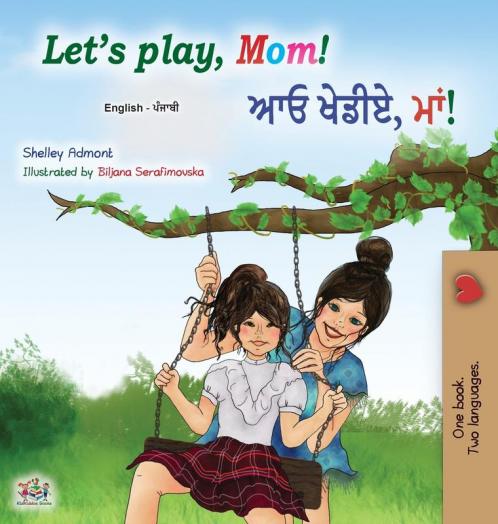 Let's play Mom! (English Punjabi Bilingual Children's Book - Gurmukhi)