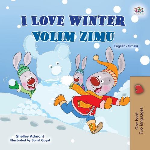 I Love Winter (English Serbian Bilingual Book for Kids  - Latin Alphabet)