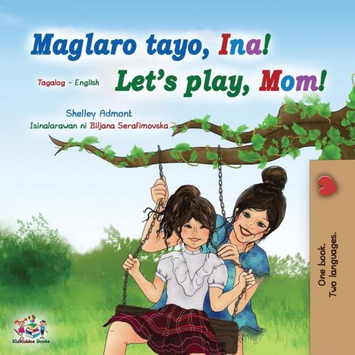 Let's play Mom! (Tagalog English Bilingual Book for Kids)