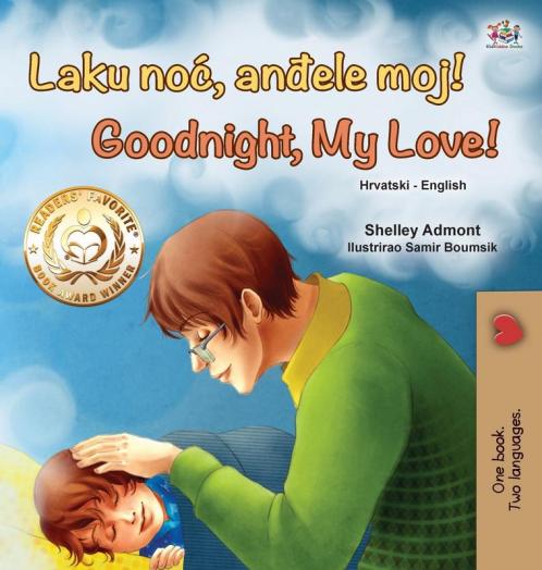 Goodnight My Love! (Croatian English Bilingual Book for Kids)