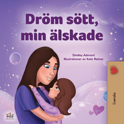 Sweet Dreams My Love (Swedish Children's Book)