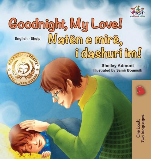 Goodnight My Love! (English Albanian Bilingual Book for Kids)