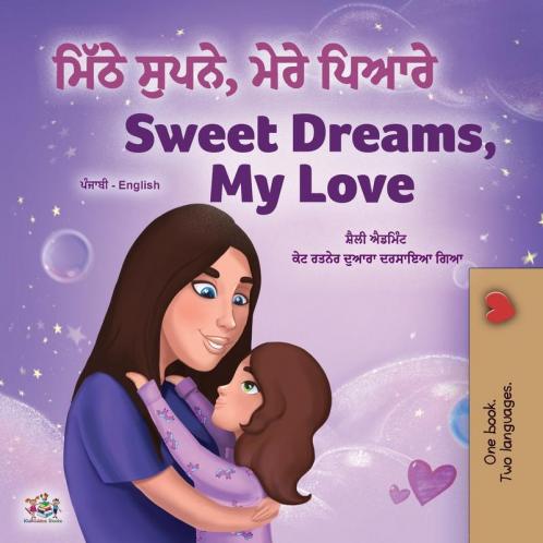 Sweet Dreams My Love (Punjabi English Bilingual Children's Book - Gurmukhi)