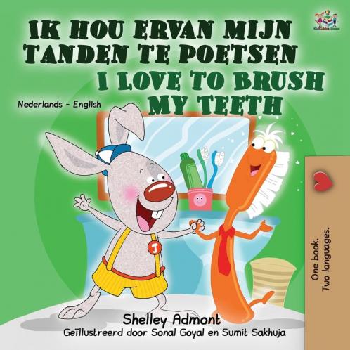 I Love to Brush My Teeth (Dutch English Bilingual Book for Kids)