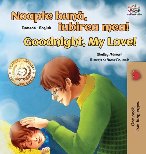 Goodnight My Love! (Romanian English Bilingual Book for Kids)