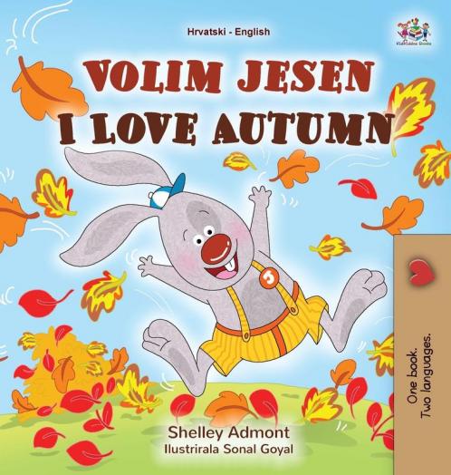 I Love Autumn (Croatian English Bilingual Book for Kids)
