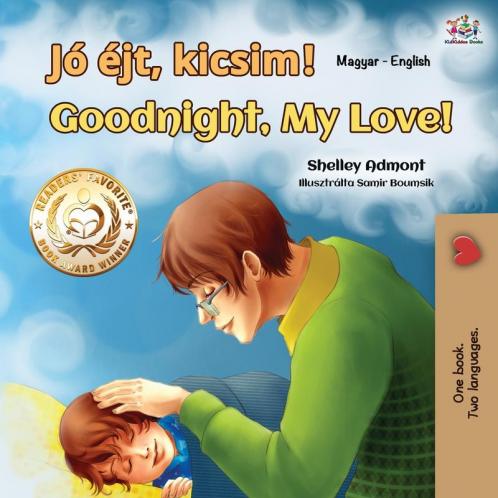 Goodnight My Love! (Hungarian English Bilingual Book for Kids)