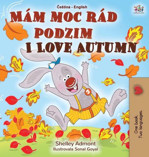 I Love Autumn (Czech English Bilingual Book for Kids)