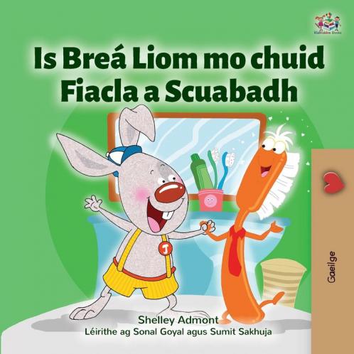 I Love to Brush My Teeth (Irish Children's Book)