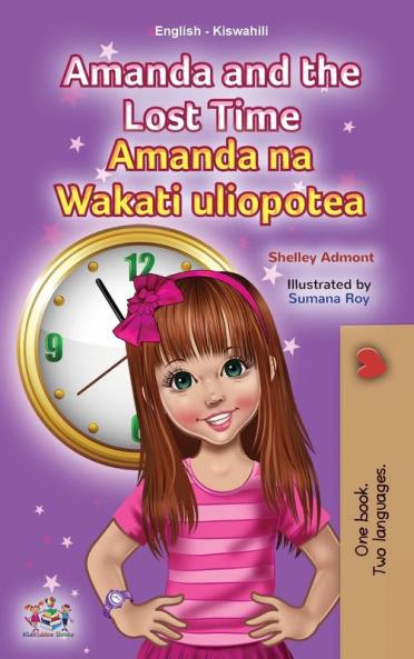 Amanda and the Lost Time (English Swahili Bilingual Book for Children)