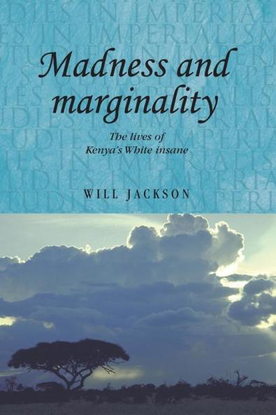 Madness and marginality