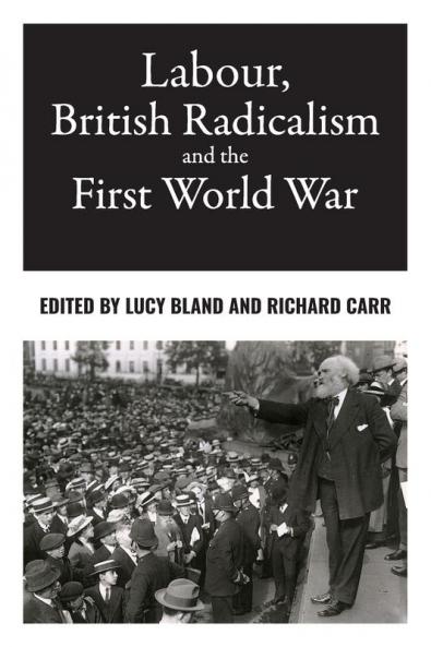 Labour British radicalism and the First World War