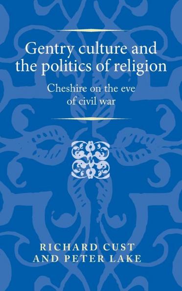 Gentry culture and the politics of religion