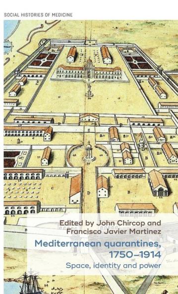 Mediterranean quarantines 1750-1914