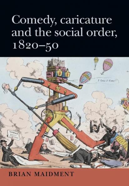 Comedy caricature and the social order 1820-50