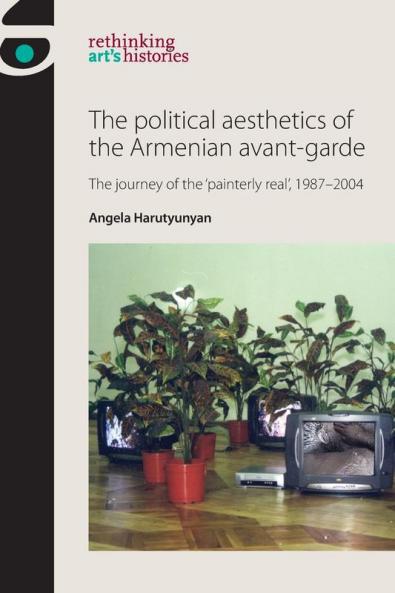 The political aesthetics of the Armenian avant-garde