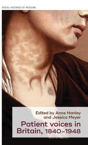 Patient voices in Britain 1840-1948