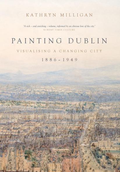 Painting Dublin 1886-1949