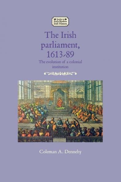 The Irish parliament 1613-89
