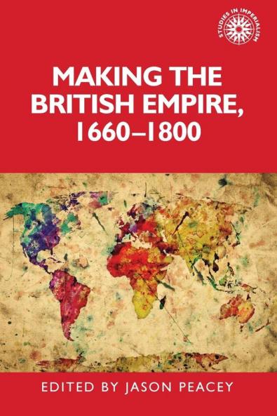 Making the British empire 1660-1800