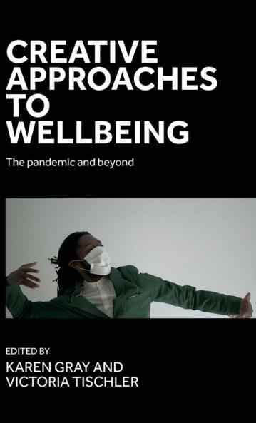 Creative approaches to wellbeing