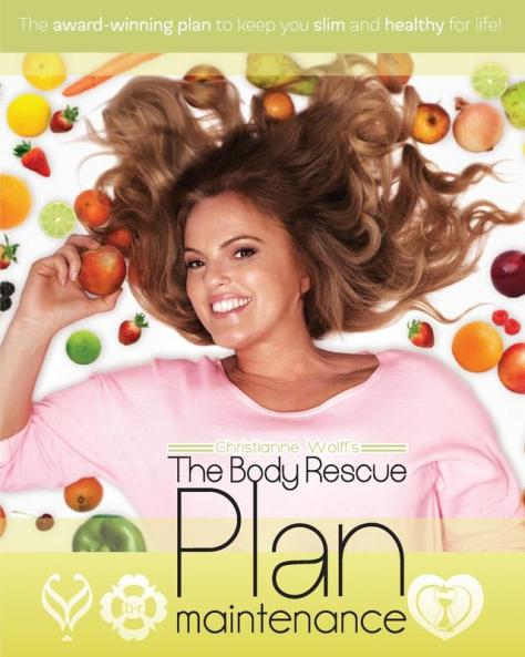 The Body Rescue Maintenance Plan: For Life: 3 (`the Body Rescue Plan)